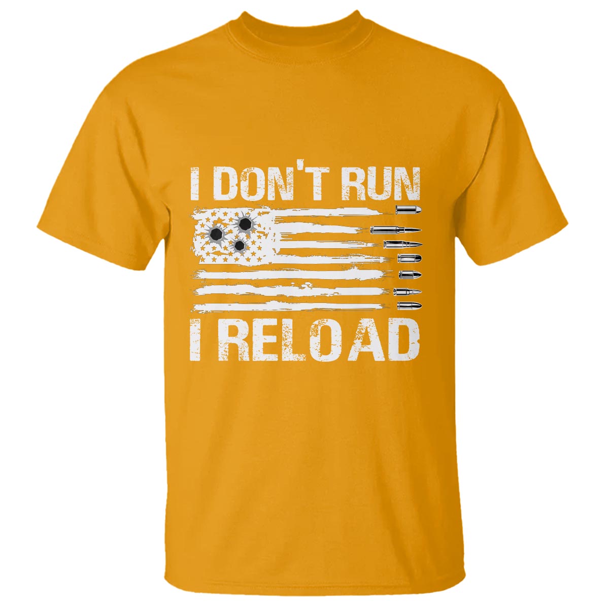 American Patriotic T Shirt I Don't Run I Reload Military Gun Flag - Wonder Print Shop