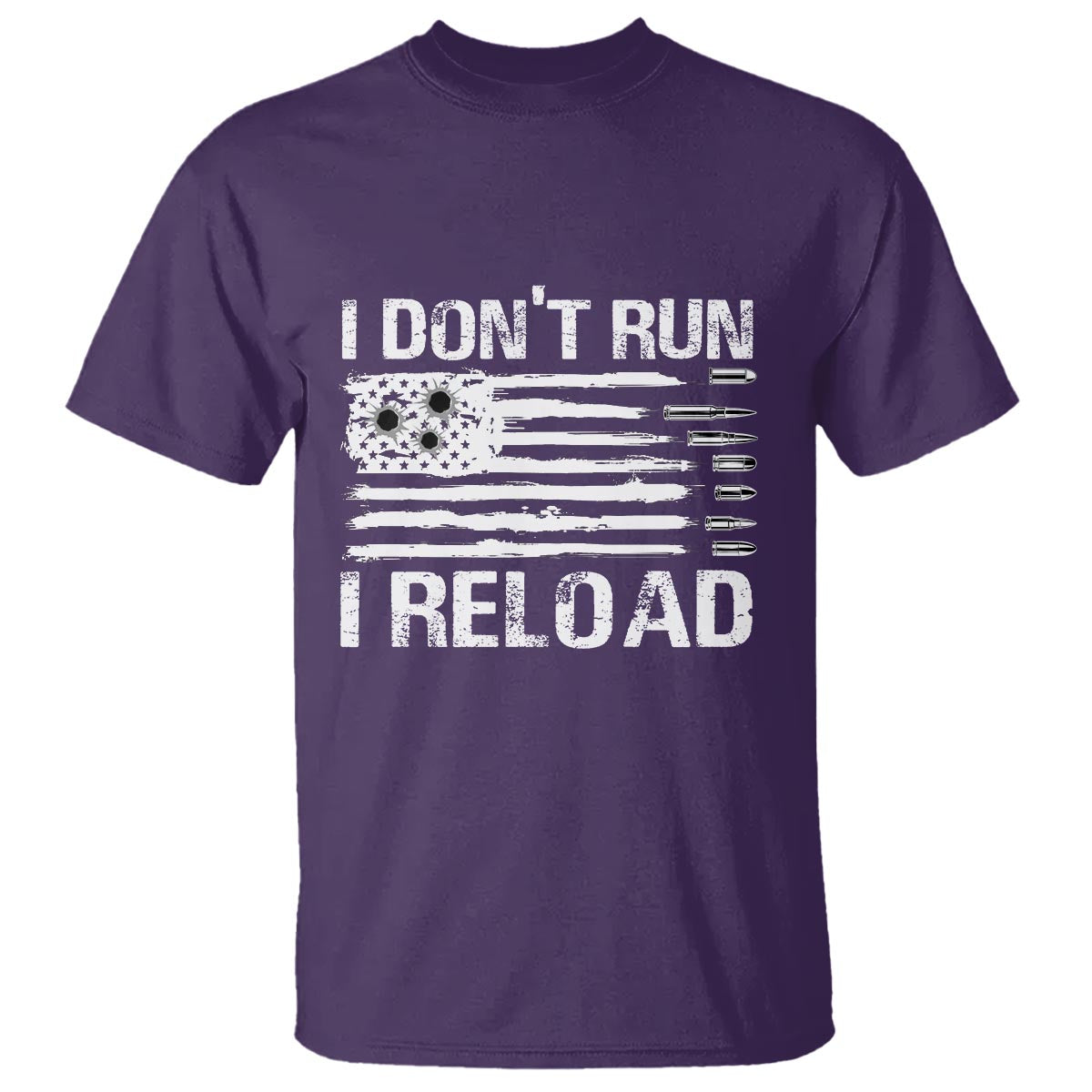 American Patriotic T Shirt I Don't Run I Reload Military Gun Flag - Wonder Print Shop