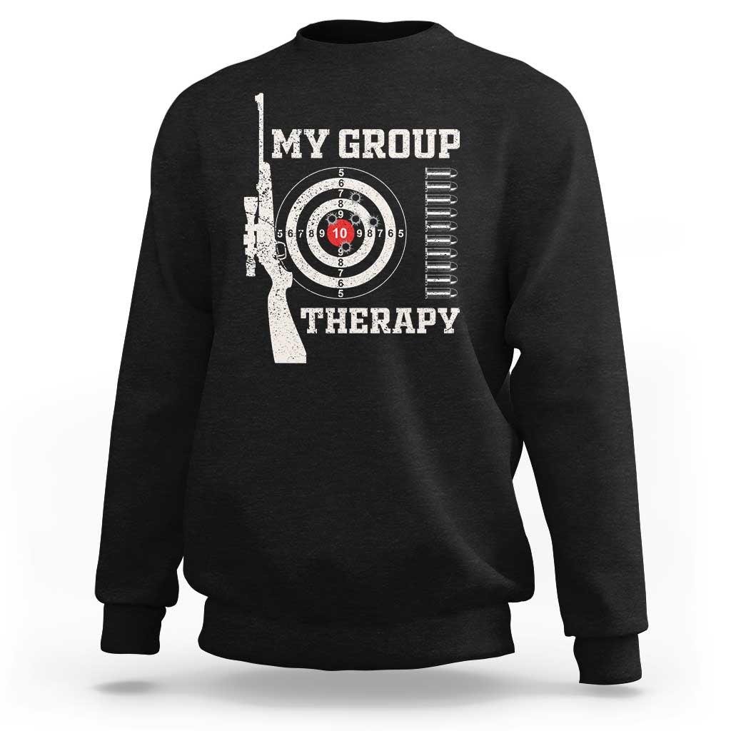 Gun Lover Sweatshirt My Group Therapy Shooting - Wonder Print Shop