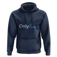 Funny OnlyGuns Gun Owner Hoodie - Wonder Print Shop