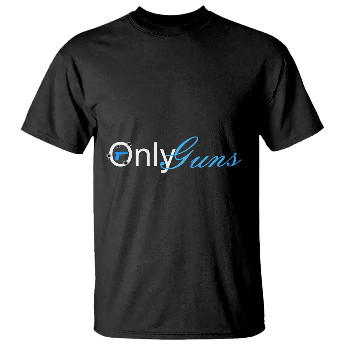 Funny OnlyGuns Gun Owner T Shirt - Wonder Print Shop