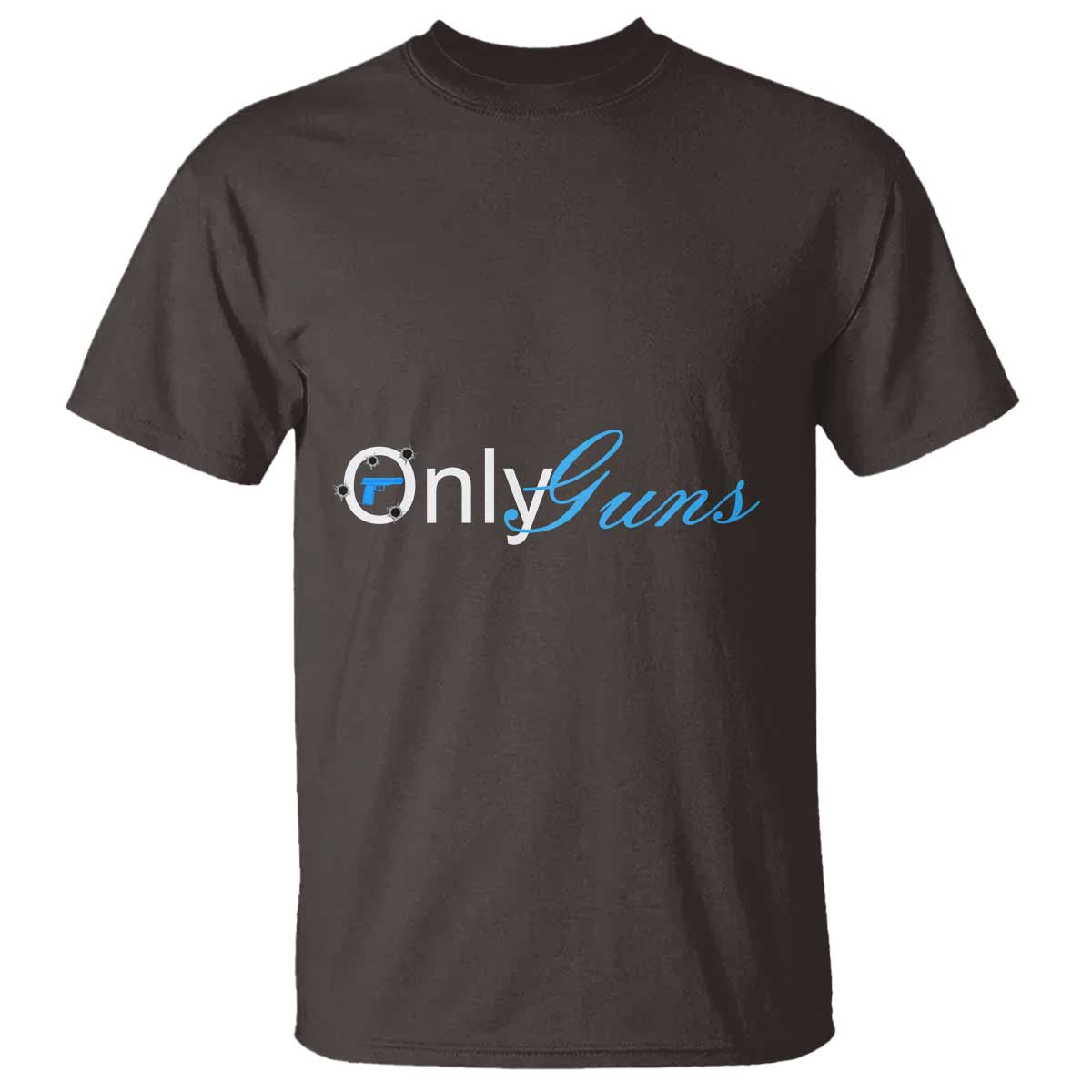 Funny OnlyGuns Gun Owner T Shirt - Wonder Print Shop