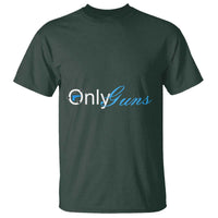 Funny OnlyGuns Gun Owner T Shirt - Wonder Print Shop