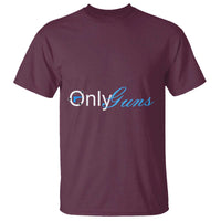 Funny OnlyGuns Gun Owner T Shirt - Wonder Print Shop