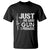 Gun Owner T Shirt Just One More Gun I Promise - Wonder Print Shop