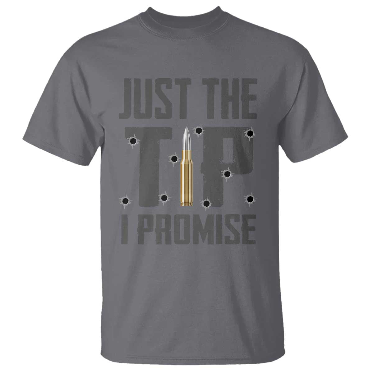 Funny Gun Lover T Shirt Just The Tip I Promise - Wonder Print Shop