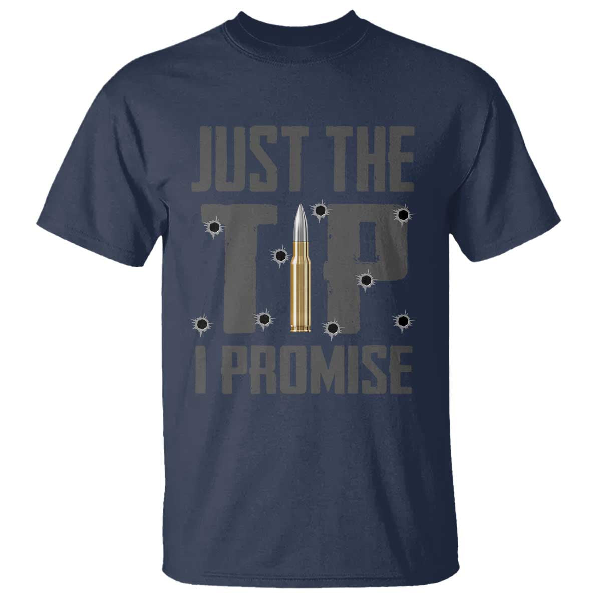 Funny Gun Lover T Shirt Just The Tip I Promise - Wonder Print Shop