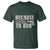 Funny Gun Owner T Shirt I'm Too Young To Die And Too Old To Run - Wonder Print Shop