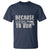 Funny Gun Owner T Shirt I'm Too Young To Die And Too Old To Run - Wonder Print Shop
