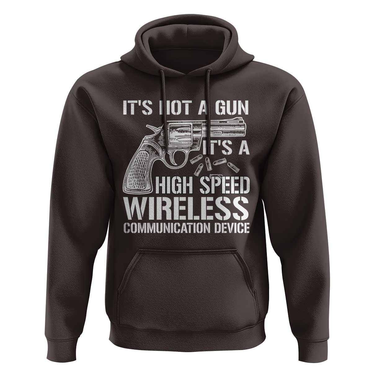 Funny Gun Owner Hoodie It's Not A Gun It's A High Speed Wireless Communication Device - Wonder Print Shop