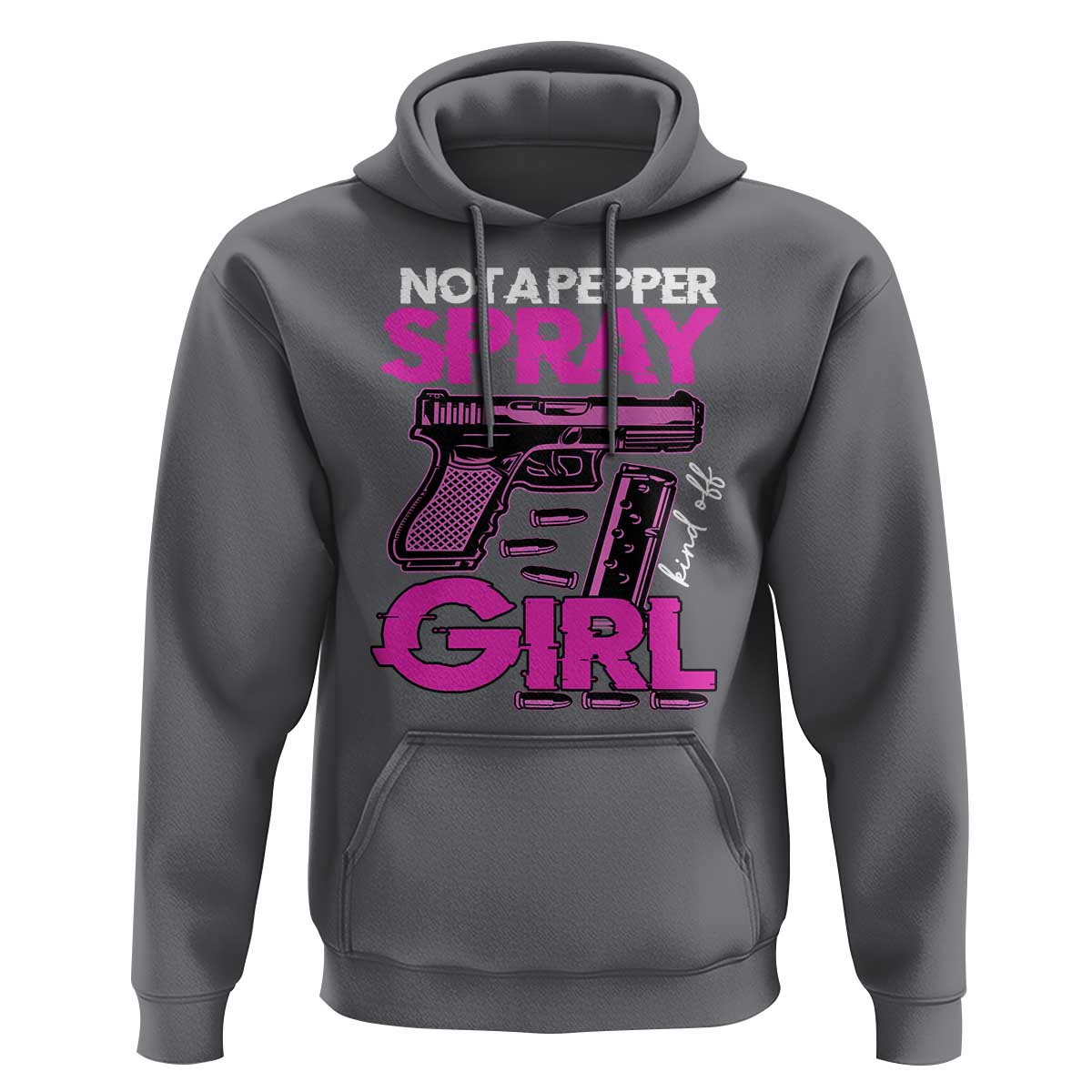Funny Gun Owner Hoodie Not A Pepper Spray Kind Of Girl - Wonder Print Shop