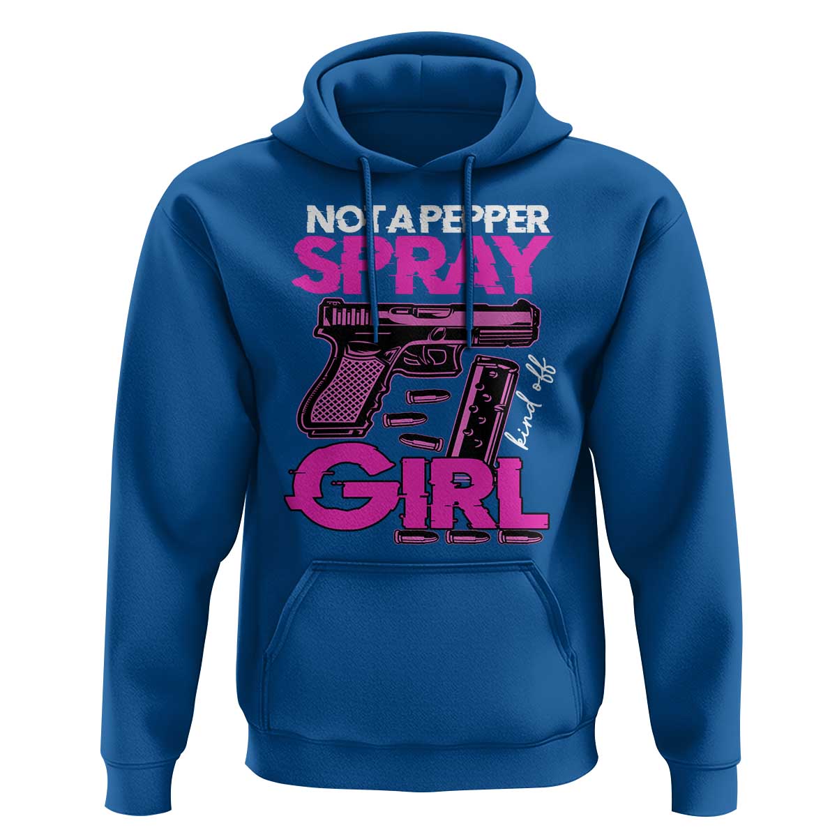 Funny Gun Owner Hoodie Not A Pepper Spray Kind Of Girl - Wonder Print Shop