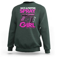 Funny Gun Owner Sweatshirt Not A Pepper Spray Kind Of Girl - Wonder Print Shop