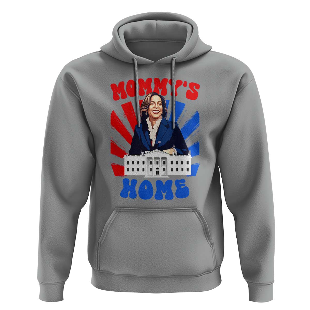 Funny Harris Supporter Hoodie Mommy's Home President Election 2024 - Wonder Print Shop