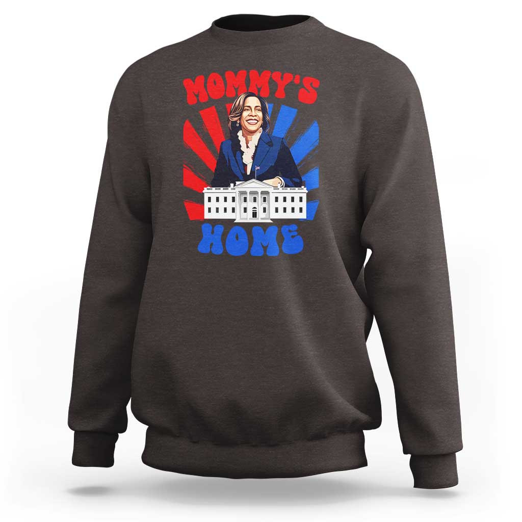 Funny Harris Supporter Sweatshirt Mommy's Home President Election 2024 - Wonder Print Shop