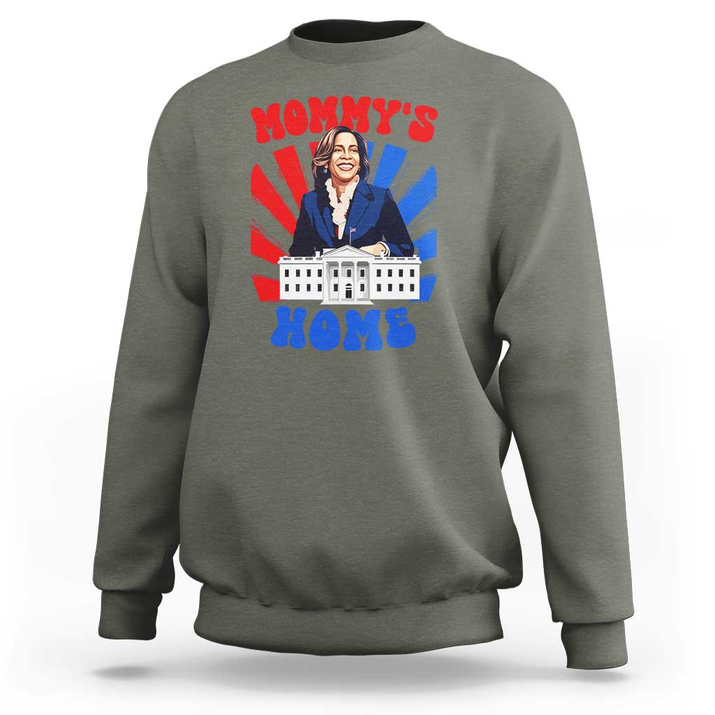 Funny Harris Supporter Sweatshirt Mommy's Home President Election 2024 - Wonder Print Shop