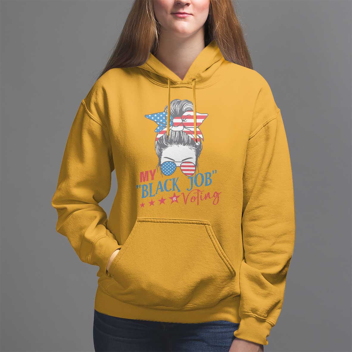 Funny US Election Hoodie My Black Job Is Voting America Girl Messy Bun - Wonder Print Shop