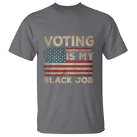 Funny President Election T Shirt Voting Is My Black Job America Flag Retro - Wonder Print Shop