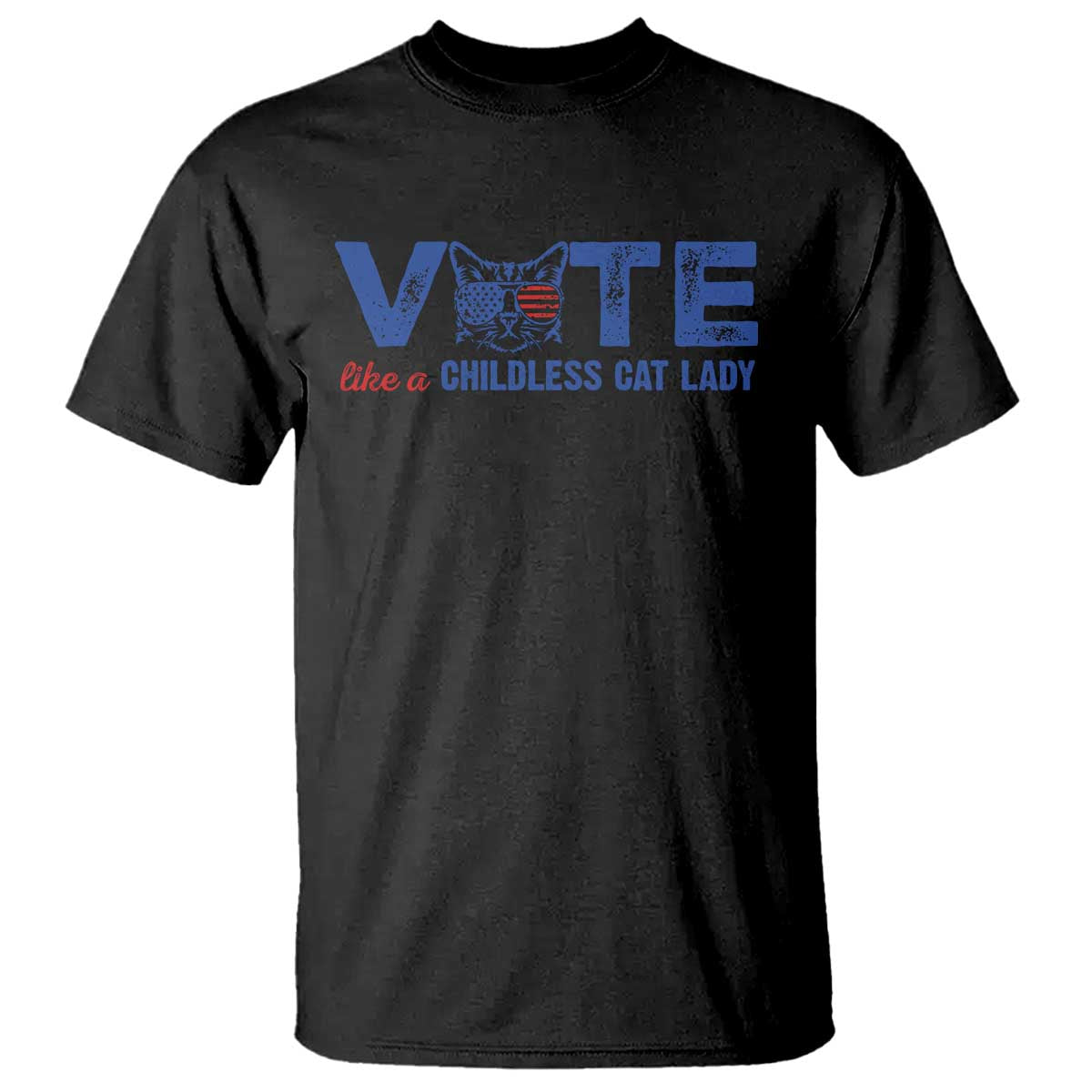 VOTE Like A Childless Cat Lady T Shirt - Wonder Print Shop