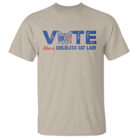 VOTE Like A Childless Cat Lady T Shirt - Wonder Print Shop