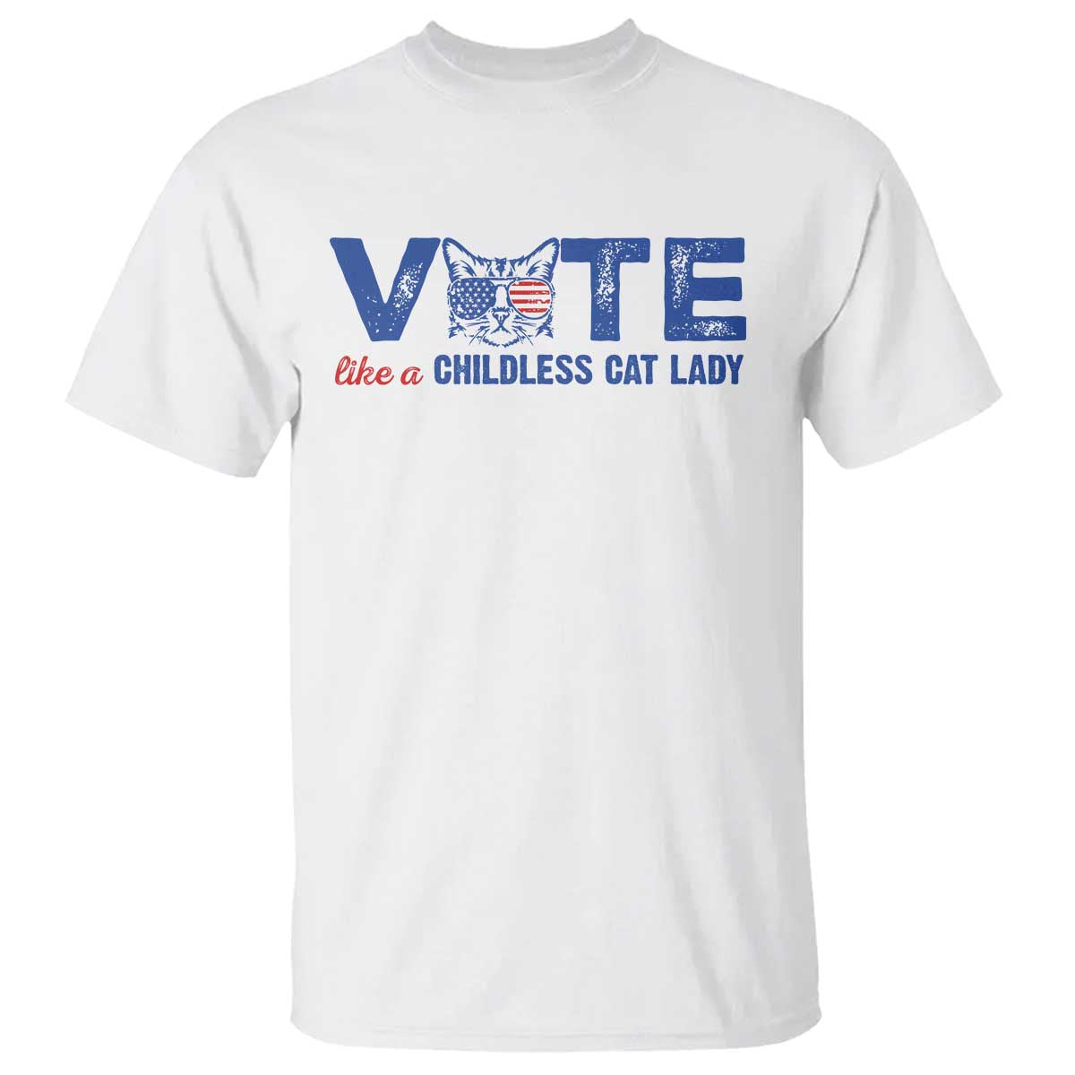 VOTE Like A Childless Cat Lady T Shirt - Wonder Print Shop