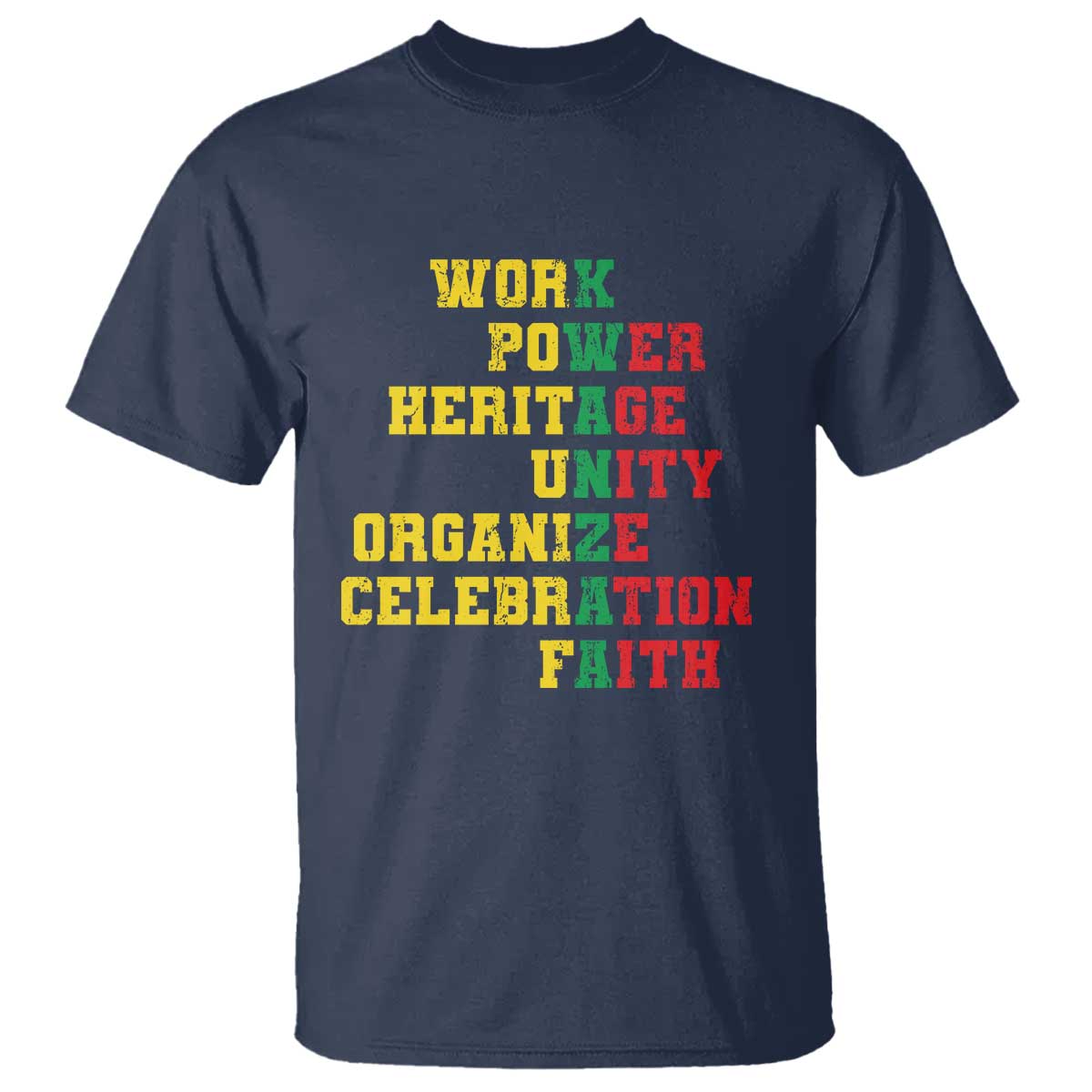 Kwanzaa T Shirt Work Power Heritage Unity Organize Celebration Faith - Wonder Print Shop
