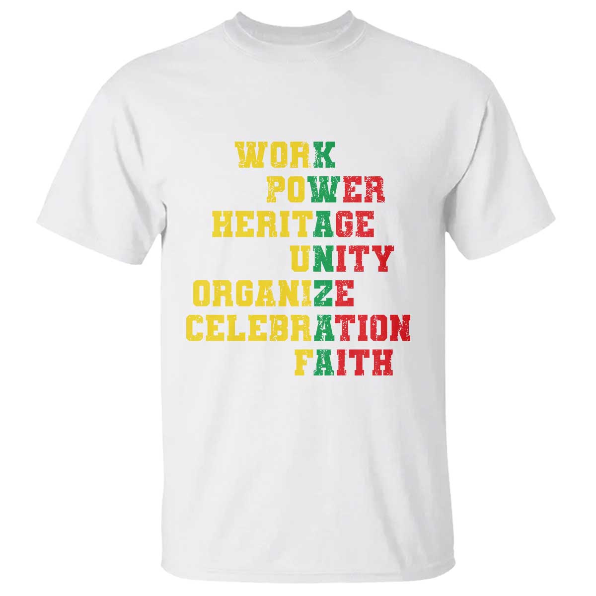 Kwanzaa T Shirt Work Power Heritage Unity Organize Celebration Faith - Wonder Print Shop
