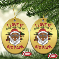 African American Santa Kwanzaa Christmas Ornament I Love It When You Call Me Big Papa - Wonder Print Shop