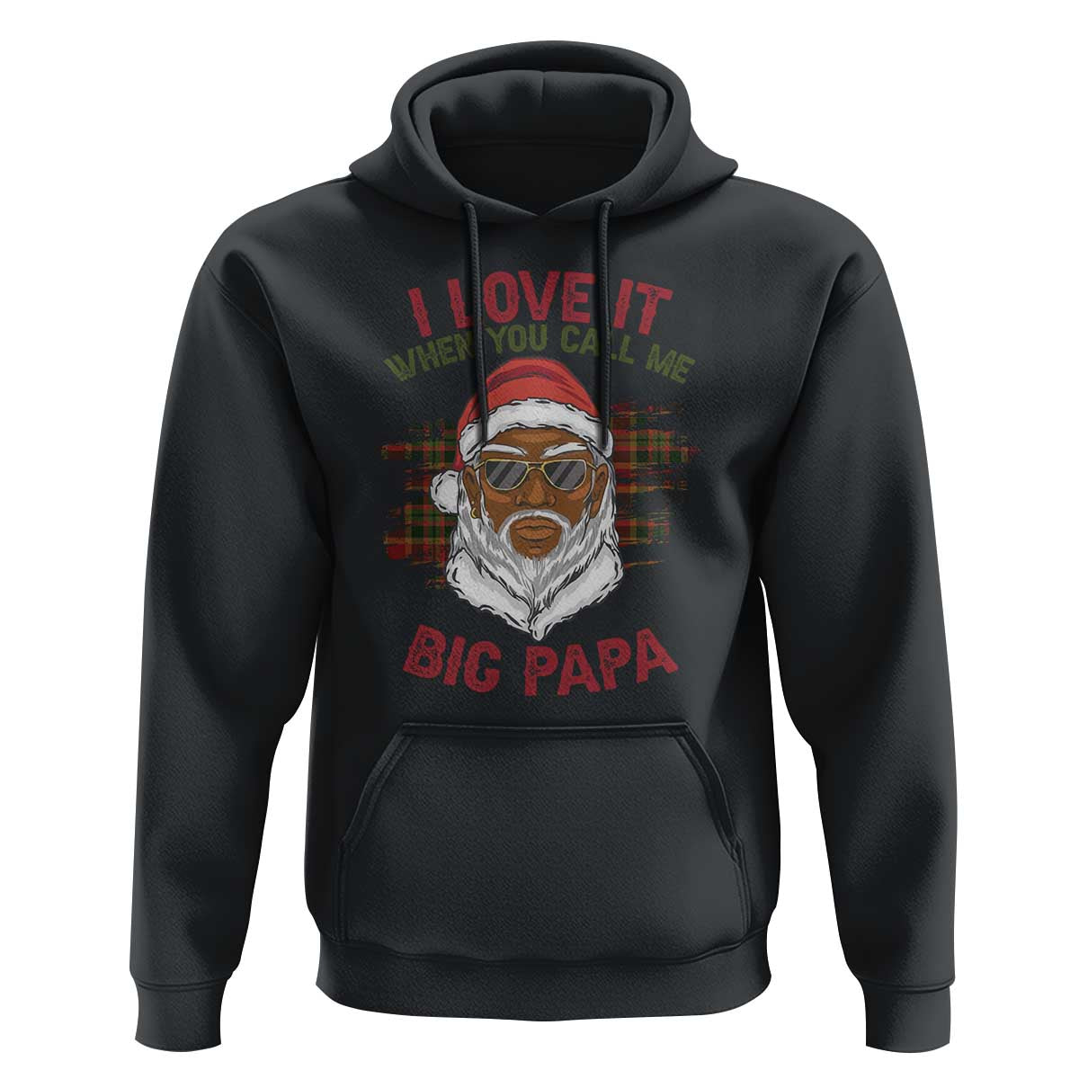African American Santa Kwanzaa Hoodie I Love It When You Call Me Big Papa