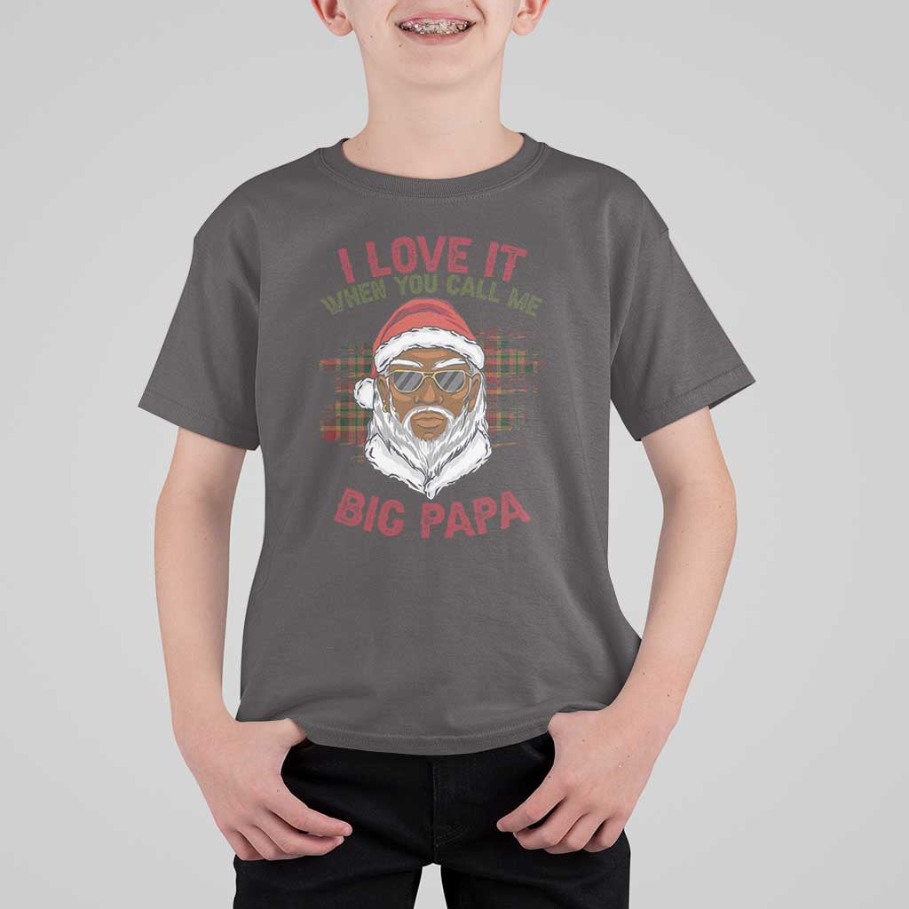 African American Santa Kwanzaa T Shirt For Kid I Love It When You Call Me Big Papa - Wonder Print Shop