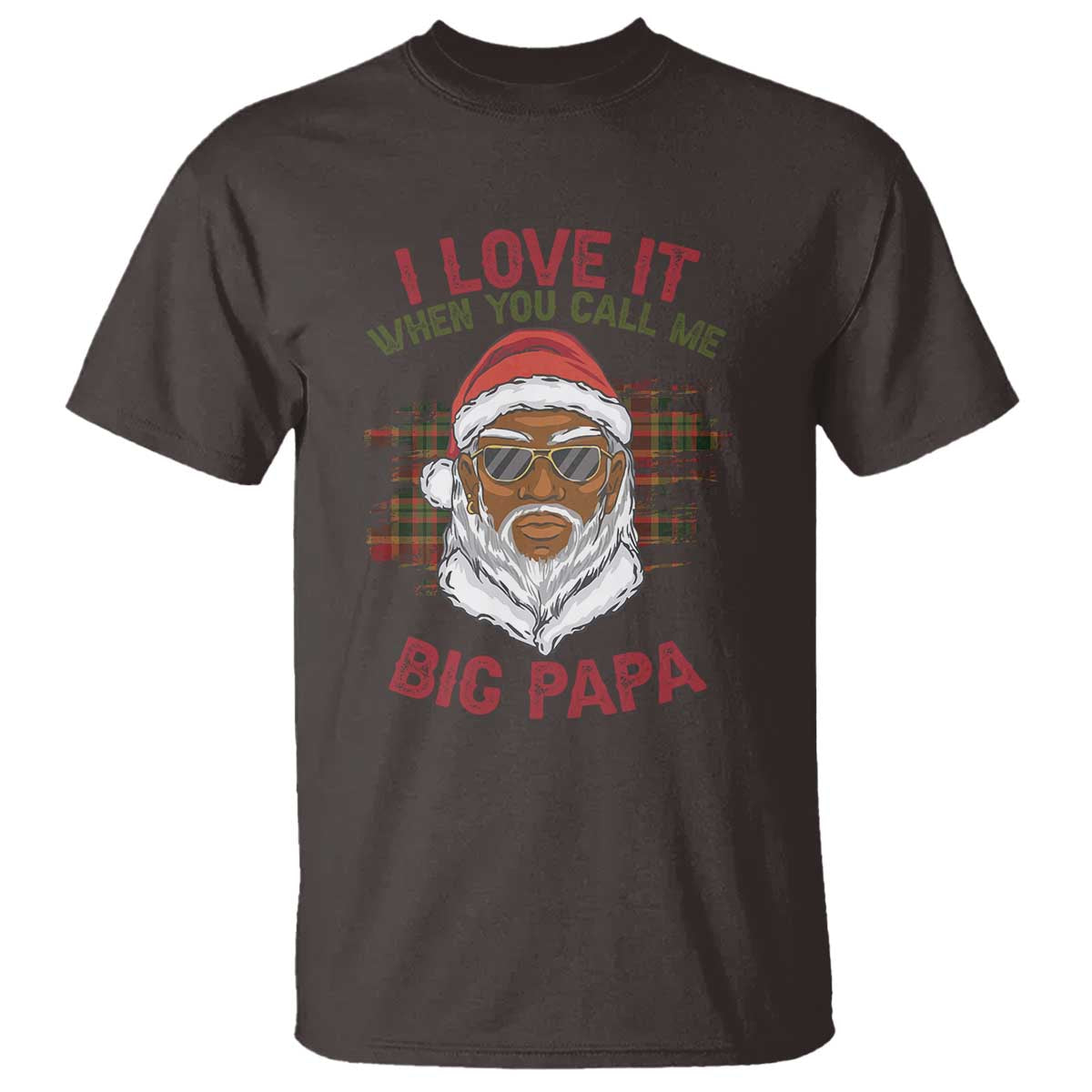 African American Santa Kwanzaa T Shirt I Love It When You Call Me Big Papa - Wonder Print Shop