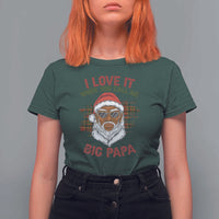 African American Santa Kwanzaa T Shirt For Women I Love It When You Call Me Big Papa - Wonder Print Shop