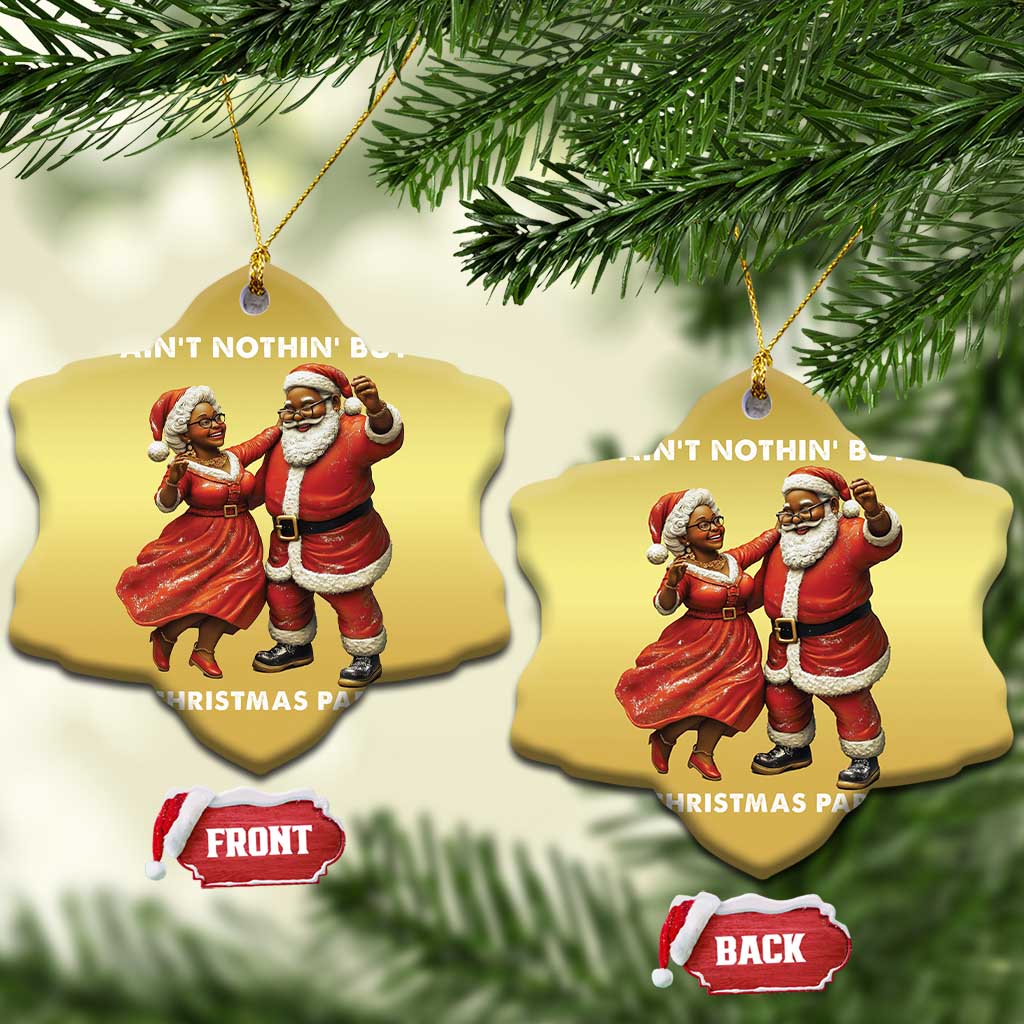 African American Xmas Christmas Ornament Ain't Nothin' But A Christmas Party Mr Mrs Claus Dancing - Wonder Print Shop