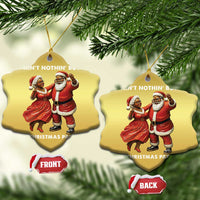 African American Xmas Christmas Ornament Ain't Nothin' But A Christmas Party Mr Mrs Claus Dancing - Wonder Print Shop