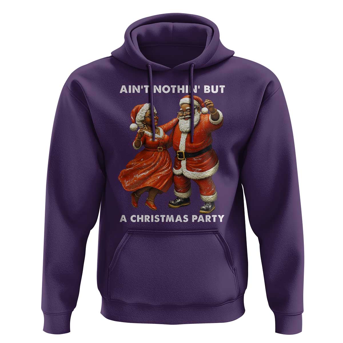 African American Christmas Hoodie Ain't Nothin' But A Christmas Party Mr Mrs Claus Dancing