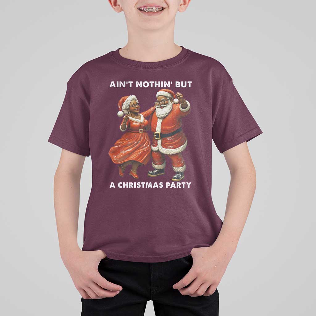 African American Christmas T Shirt For Kid Ain't Nothin' But A Christmas Party Mr Mrs Claus Dancing - Wonder Print Shop