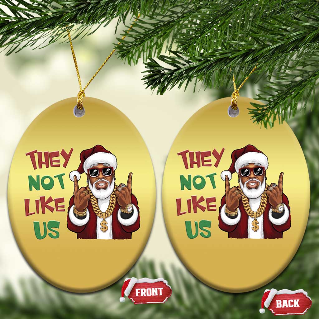 Funny Xmas Hiphop Black Santa Christmas Ornament They Not Like Us African American Christmas - Wonder Print Shop