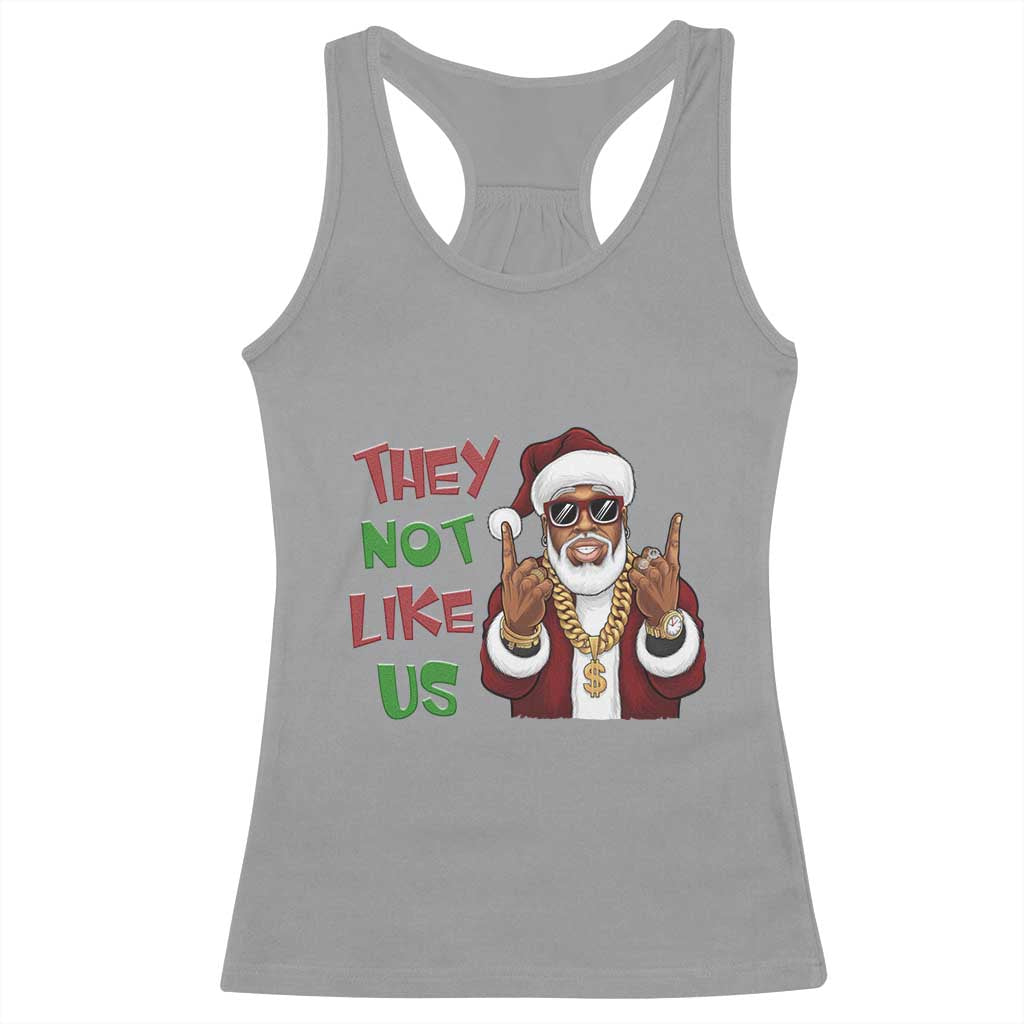 Funny Xmas Hiphop Black Santa Racerback Tank Top They Not Like Us African American Christmas