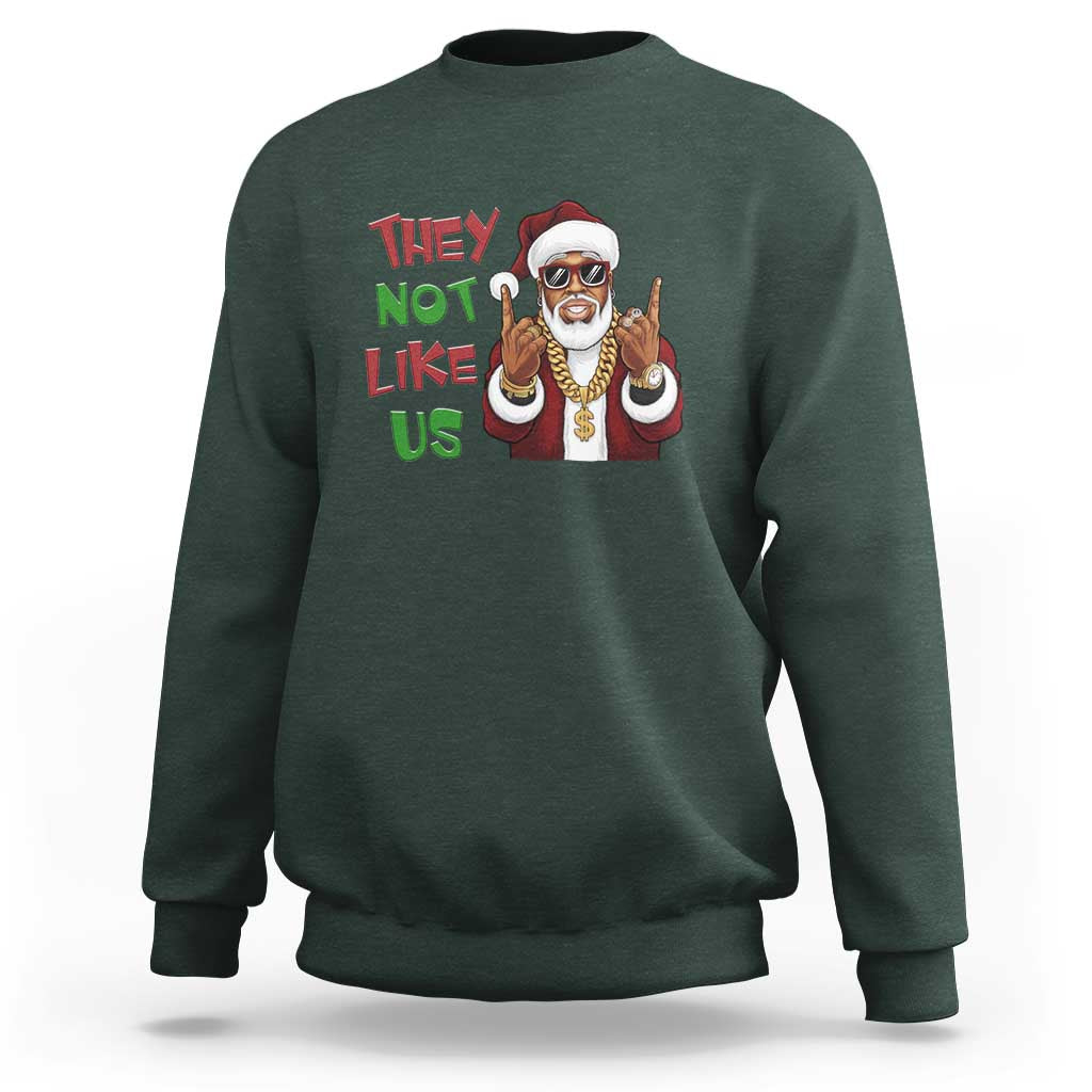 Funny Xmas Hiphop Black Santa Sweatshirt They Not Like Us African American Christmas - Wonder Print Shop