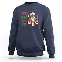 Funny Xmas Hiphop Black Santa Sweatshirt They Not Like Us African American Christmas - Wonder Print Shop