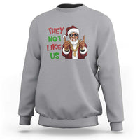 Funny Xmas Hiphop Black Santa Sweatshirt They Not Like Us African American Christmas - Wonder Print Shop