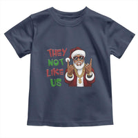Funny Xmas Hiphop Black Santa Toddler T Shirt They Not Like Us African American Christmas