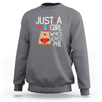 Cute Groundhog Just A Girl Who Loves Phil Sweatshirt - Wonder Print Shop