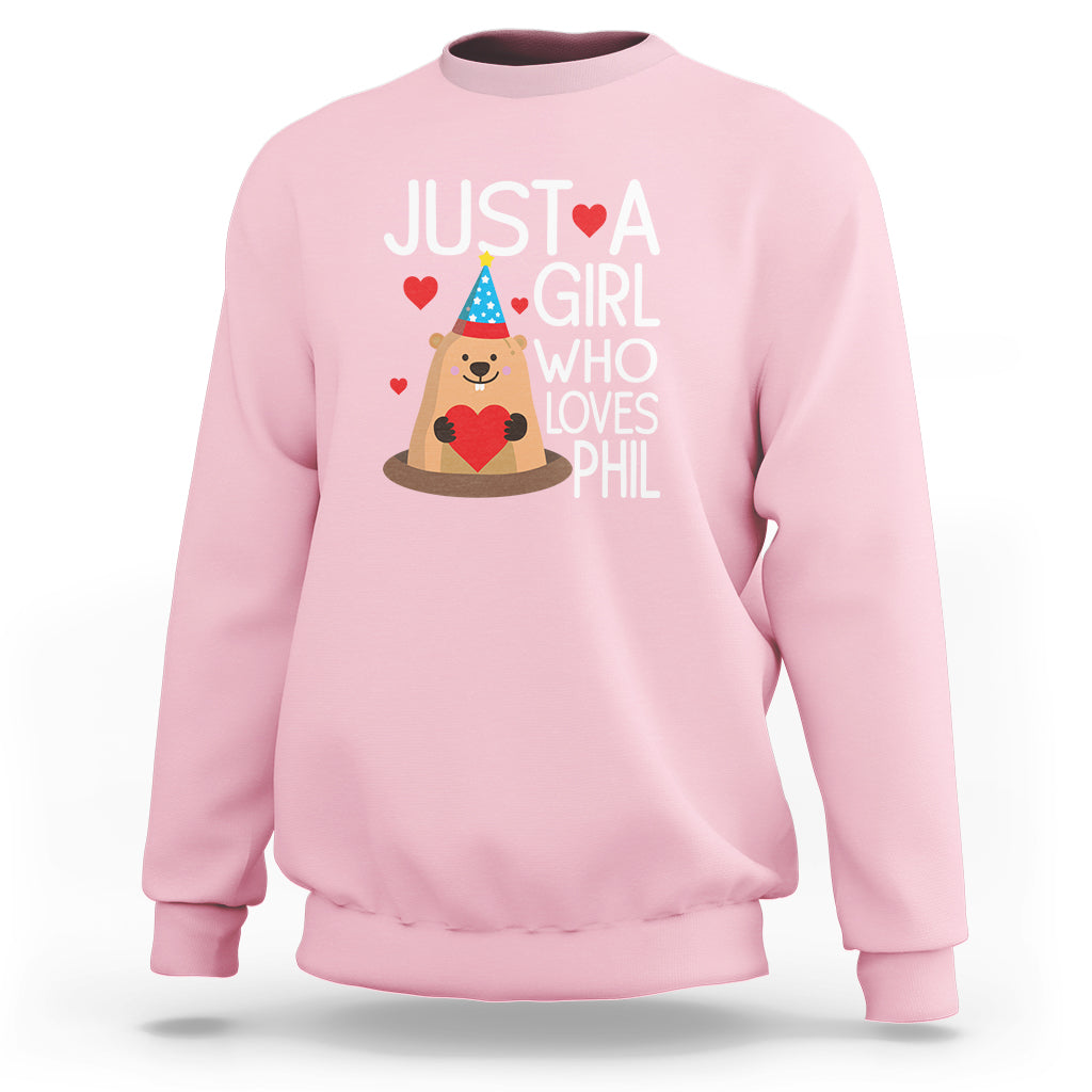 Cute Groundhog Just A Girl Who Loves Phil Sweatshirt - Wonder Print Shop