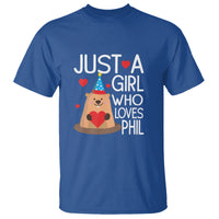 Cute Groundhog Just A Girl Who Loves Phil T Shirt - Wonder Print Shop