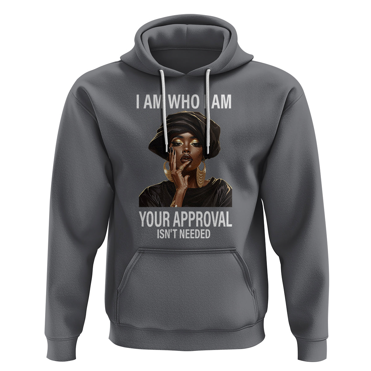 Black History Month Hoodie I Am Who I Am Your Approval Isn't Needed - Wonder Print Shop