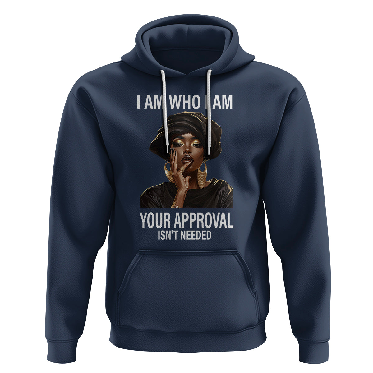 Black History Month Hoodie I Am Who I Am Your Approval Isn't Needed - Wonder Print Shop