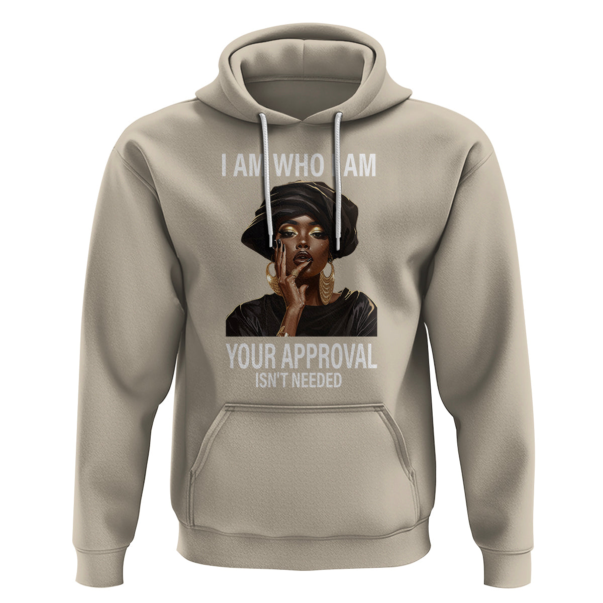 Black History Month Hoodie I Am Who I Am Your Approval Isn't Needed - Wonder Print Shop