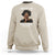 Black History Month Sweatshirt I Am Who I Am Your Approval Isn't Needed - Wonder Print Shop
