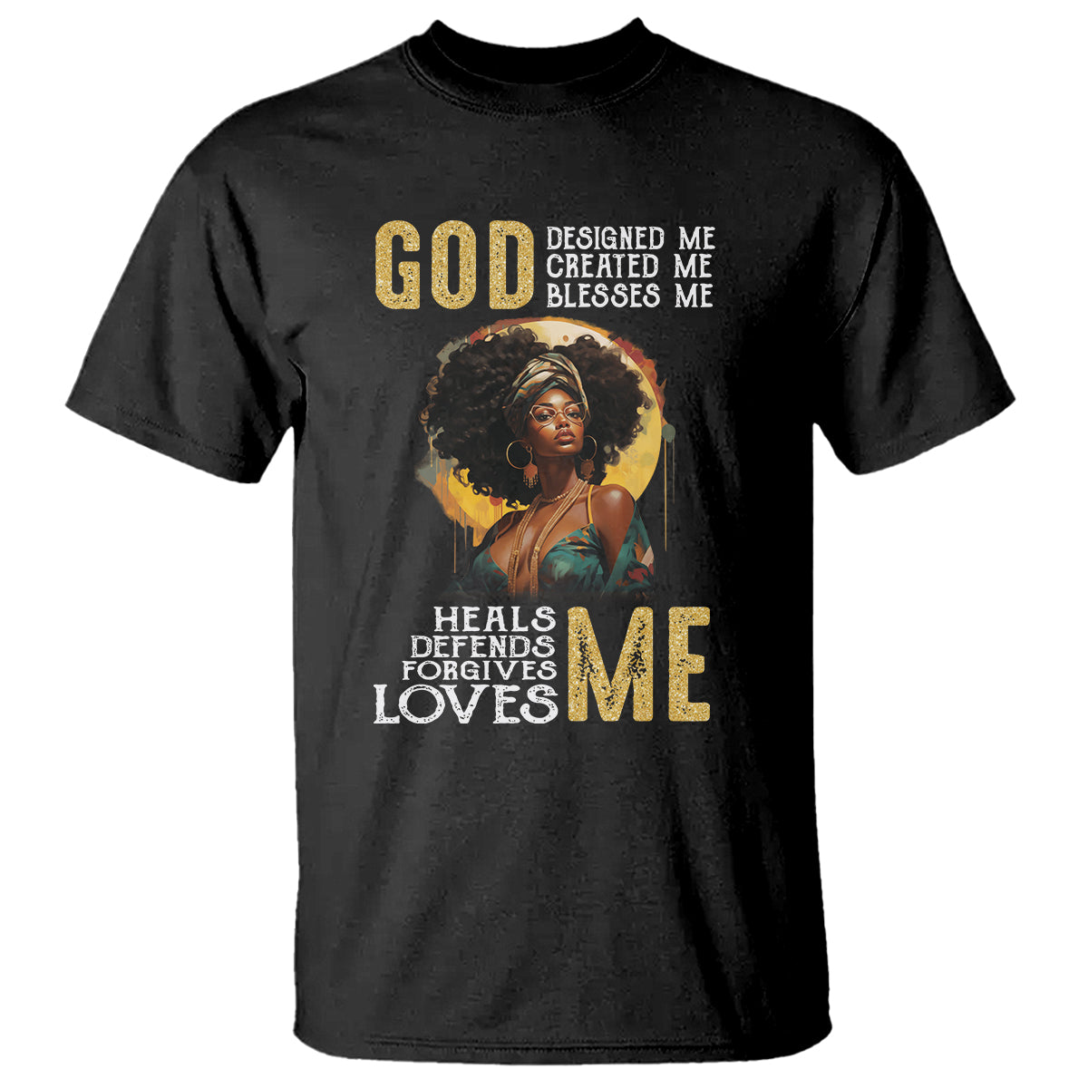 Black History Month T Shirt African Women God Designed Created Blessed Me - Wonder Print Shop